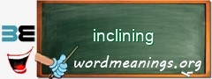 WordMeaning blackboard for inclining